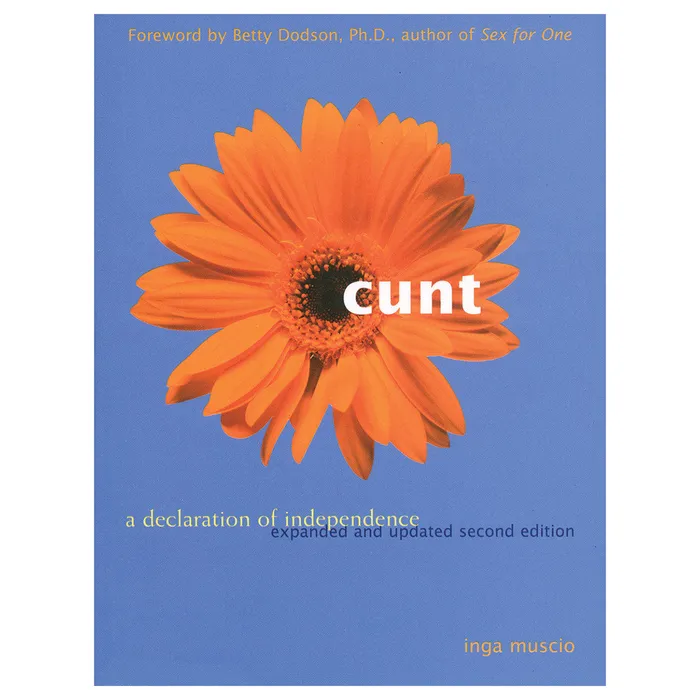 Cunt A Declaration of Independence Buzz Love Anal